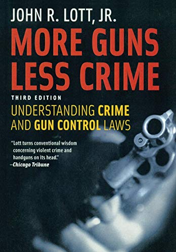 Imagen de archivo de More Guns Less Crime: Understanding Crime and Gun Control Laws a la venta por HPB-Emerald