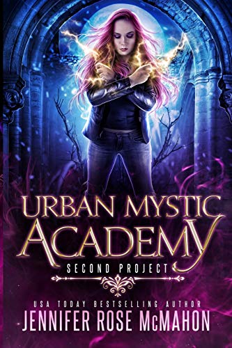 Stock image for Urban Mystic Academy: Second Project (A Supernatural Academy Series) for sale by Lucky's Textbooks