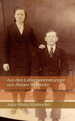 Beispielbild fr Aus den Lebenserinnerungen von Abram Warkentin (Vorbilder des Glaubens) zum Verkauf von Revaluation Books