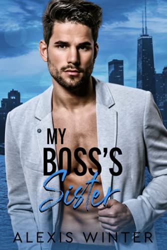 Stock image for My Boss's Sister (Make Her Mine Series) for sale by Irish Booksellers