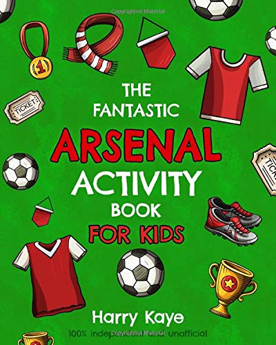 Stock image for The Fantastic Arsenal Activity Book for Kids for sale by AwesomeBooks