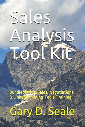 Imagen de archivo de Sales Analysis Tool Kit: Bundled with Sales, Sales Negotiations, Linkedin Mining Tools Instruction (Bundled Edition) a la venta por Lucky's Textbooks