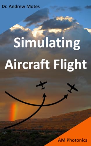 9781707954285: Simulating Aircraft Flight