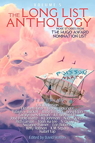 Beispielbild fr The Long List Anthology Volume 5: More Stories From the Hugo Award Nomination List (The Long List Anthology Series) zum Verkauf von AwesomeBooks
