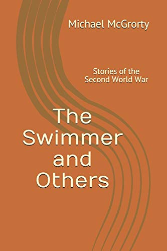 Beispielbild fr The Swimmer and Others : Stories of the Second World War zum Verkauf von Better World Books: West