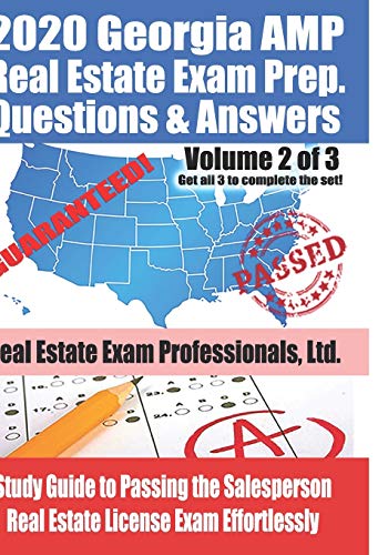 Stock image for 2020 Georgia AMP Real Estate Exam Prep Questions and Answers: Study Guide to Passing the Salesperson Real Estate License Exam Effortlessly [Volume 2 of 3] for sale by BooksRun