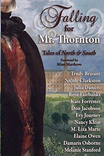 Stock image for Falling for Mr. Thornton: Tales of North and South for sale by Lucky's Textbooks