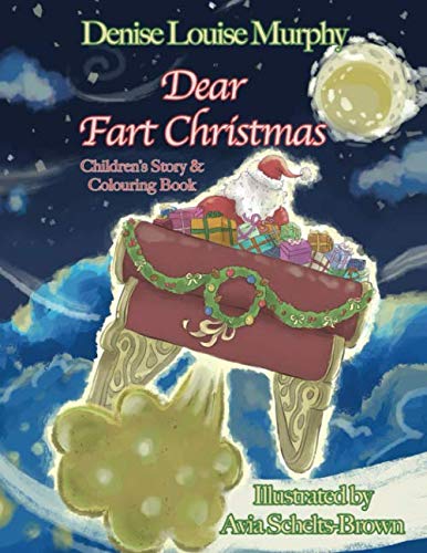 Stock image for Dear Fart Christmas: Childrens' Story & Colouring Book for sale by Revaluation Books