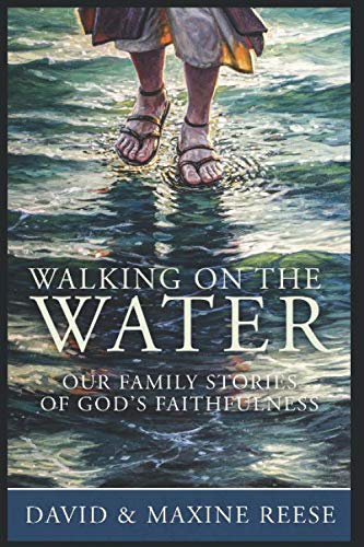 Stock image for Walking on the Water: Our family stories of God's faithfulness for sale by ThriftBooks-Atlanta