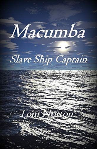 Imagen de archivo de Macumba: Slave Ship Captain a la venta por Lucky's Textbooks