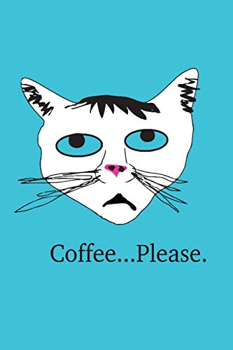 Imagen de archivo de Coffee.Please.: 6 x 9 lined journal for cat and coffee lovers a la venta por Revaluation Books