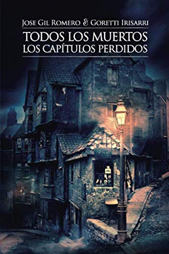 Stock image for LOS CAPTULOS PERDIDOS (TODOS LOS MUERTOS) for sale by Revaluation Books