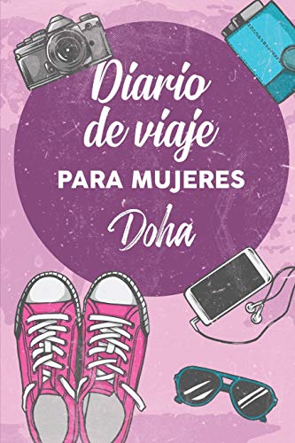 Beispielbild fr Diario De Viaje Para Mujeres Doha: 6x9 Diario de viaje I Libreta para listas de tareas I Regalo perfecto para tus vacaciones en Doha zum Verkauf von Revaluation Books