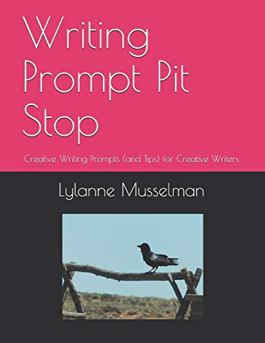 Beispielbild fr Writing Prompt Pit Stop: Creative Writing Prompts (and Tips) for Creative Writers zum Verkauf von Lucky's Textbooks