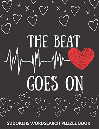Imagen de archivo de The Beat Goes On: Sudoku And Wordsearch Puzzles Large Print - Perfect Post Heart Surgery Gift For Women, Men, Teens and Kids - Get Well a la venta por ThriftBooks-Atlanta