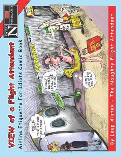 9781708495671: VIEW of a Flight Attendant: Airline Etiquette for Idiots Comic Book and Coloring Book for flights