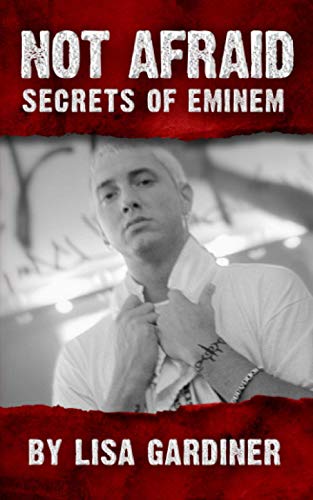 Imagen de archivo de Not Afraid Secrets of Eminem: Birth to 2019 a la venta por PlumCircle