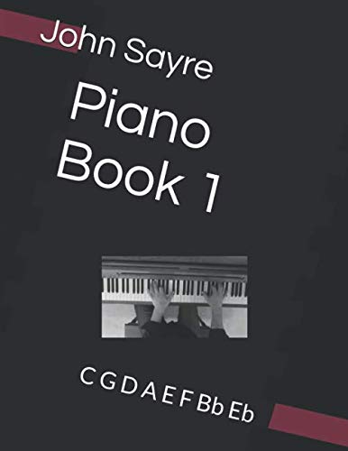 Stock image for Piano Book 1: C G D A E F Bb Eb for sale by Revaluation Books