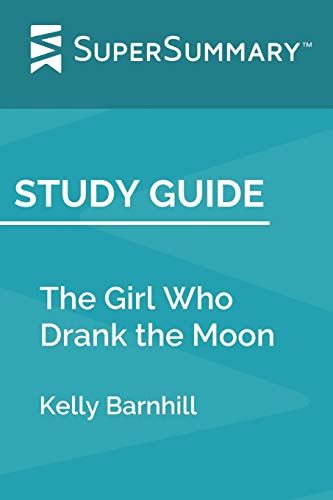 Beispielbild fr Study Guide: The Girl Who Drank the Moon by Kelly Barnhill (SuperSummary) zum Verkauf von ThriftBooks-Dallas
