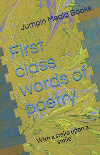 Imagen de archivo de First class words of poetry: With a smile upon a smile a la venta por Revaluation Books