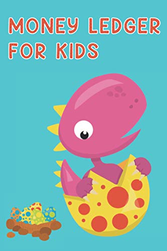 Stock image for Money Ledger For Kids: Cute Dinosaur Cover Easy Allowance log book for the boy and girl to learn how to organize money for sale by SecondSale