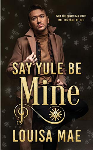 Stock image for Say Yule Be Mine for sale by Lucky's Textbooks