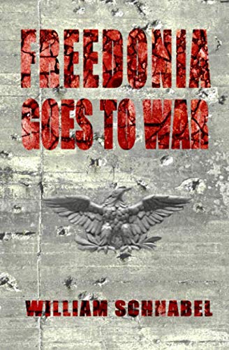 Imagen de archivo de Freedonia Goes to War a la venta por Revaluation Books