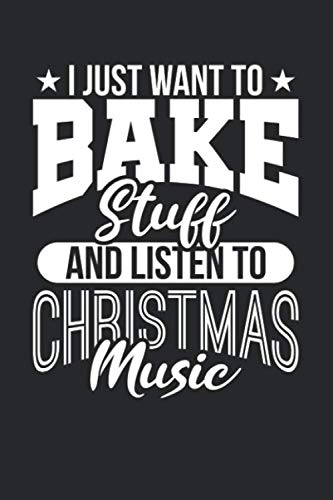 Beispielbild fr Christmas Notebook. I Just Want To Bake Stuff And Listen To Christmas Music: 6 x 9 Cornell lined. 120 pages. Notebook Sketchbook Journal zum Verkauf von Revaluation Books