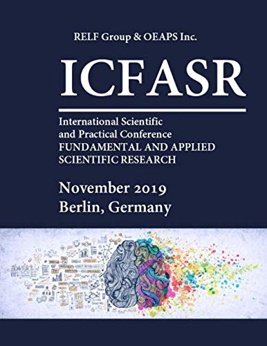 9781708840372: FUNDAMENTAL AND APPLIED SCIENTIFIC RESEARCH (ICFASR): November 2019, Berlin  Germany