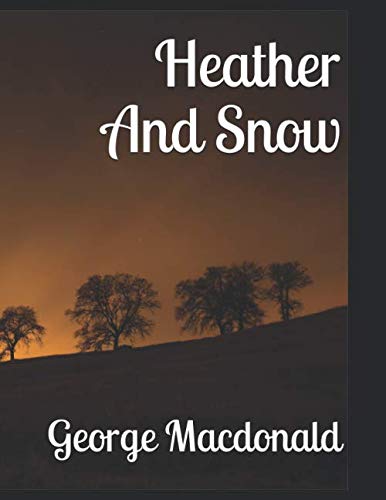 Stock image for Heather And Snow for sale by Revaluation Books