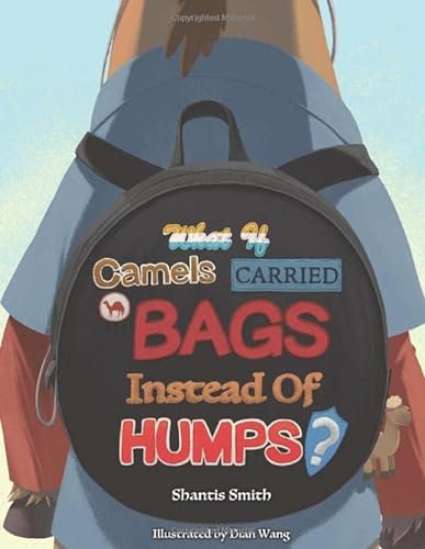 Imagen de archivo de What If Camels Carried Bags Instead Of Humps? a la venta por Revaluation Books