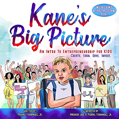 Beispielbild fr Kane's Big Picture: An Early Intro to Entrepreneurship for Kids zum Verkauf von BooksRun