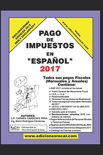 Imagen de archivo de Pago de Impuestos en Espaol 2017: Exclusivo para contribuyentes fiscales en Mxico (Spanish Edition) a la venta por Lucky's Textbooks