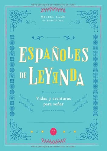 Stock image for Espaoles de Leyenda: Vidas y Aventuras para Soar for sale by Revaluation Books