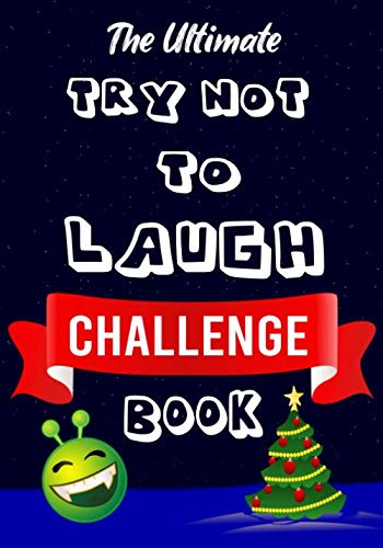 9781708927233: The Ultimate Try Not To Laugh Challenge Book: Stocking  Stuffer Edition | A Beautiful Collection
