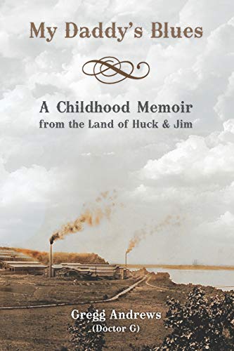 Stock image for My Daddy's Blues: A Childhood Memoir from the Land of Huck & Jim for sale by SecondSale