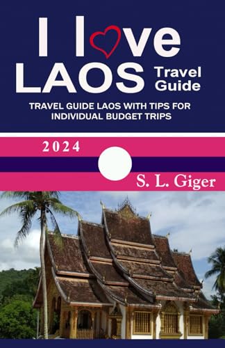 Stock image for I Love Laos Travel Guide: Travel guide Laos with tips for individual budget and backpackers in Laos [Soft Cover ] for sale by booksXpress