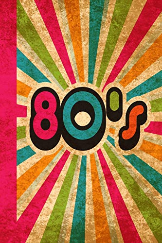 Stock image for 80s: Vintage 80s Theme Notebook Journal|6x9|100 Wide Ruled Pages|Perfect Fun 80s Gift for Adults or Nostalgic Gift|Makes A Great 80s Party Gift Bag Favor Too for sale by Big River Books