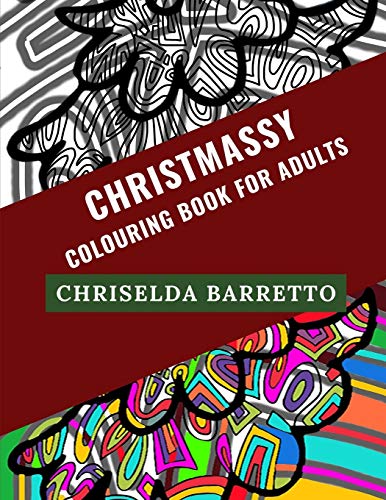 Imagen de archivo de Christmassy: Colouring Book For Adults a la venta por THE SAINT BOOKSTORE