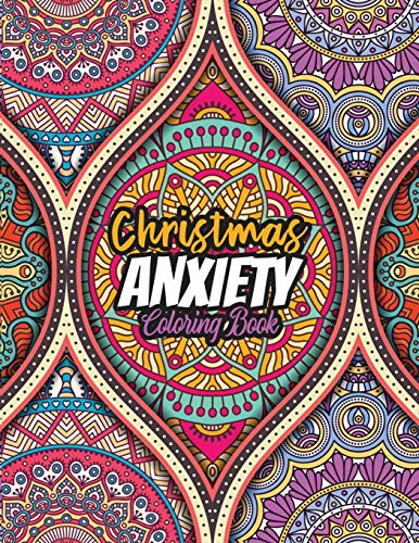 Stock image for Christmas Anxiety Coloring Book: Anxiety coloring book christmas pattern, Relaxing color Theraphy for adults for sale by Lucky's Textbooks