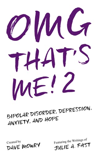 Stock image for OMG That's Me! 2: Bipolar Disorder, Depression, Anxiety, and Hope. for sale by The Maryland Book Bank