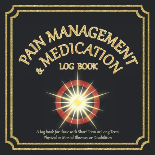 Beispielbild fr Pain Management & Medication Log Book: Track your Pain and Medication with Coping Mechanisms etc | For people with Disabilities/Physical/Mental Illnesses | 8.5" x 8.5" | Black Cover zum Verkauf von Revaluation Books