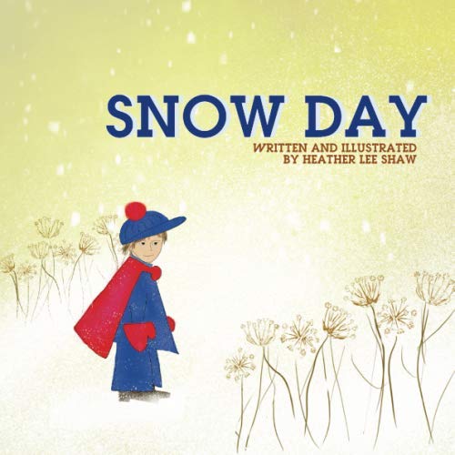 Stock image for Snow Day for sale by Revaluation Books