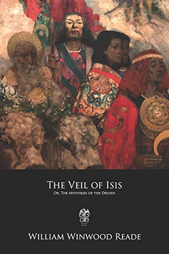 Beispielbild fr The Veil of Isis: Or, The Mysteries of the Druids zum Verkauf von ThriftBooks-Dallas