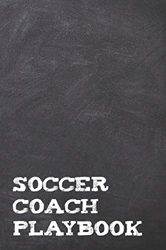 Stock image for Soccer Coach Playbook: A Chalkboard Look Football Sports Coach Book For Taking Notes And Making Plays For The Pitch During Practice Or On Soccer Game . 6x9" Wide Ruled Lined Journal With 120 Pages for sale by Revaluation Books
