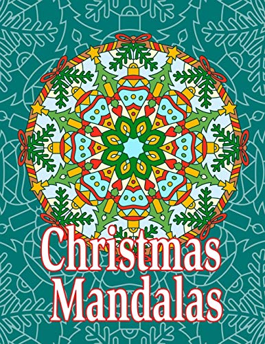 Beispielbild fr Christmas Mandalas: Adult Coloring Book Stress Relieving with Festive Winter Designs. Easy and Relaxing 100 Coloring Pages for Christmas Lovers zum Verkauf von Revaluation Books