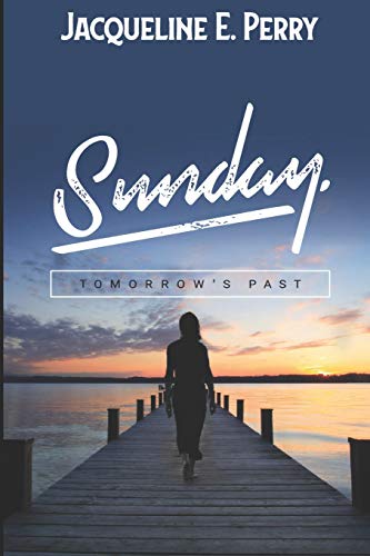 Stock image for Sunday: Tomorrow's Past for sale by Lucky's Textbooks