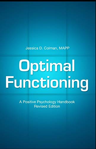 Imagen de archivo de Optimal Functioning: A Positive Psychology Handbook a la venta por ThriftBooks-Atlanta