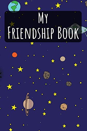 Beispielbild fr My Friendship Book: Space | Friendbook | Friendship Journal | For Kids to fill in | Up to 49 Friends | Softcover | Gift Idea zum Verkauf von Revaluation Books