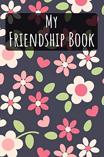 Beispielbild fr My Friendship Book: Little Flowers | Friendbook | Friendship Journal | For Kids to fill in | Up to 49 Friends | Softcover | Gift Idea zum Verkauf von Revaluation Books